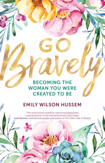 Go Bravely - Emily Wilson Hussem