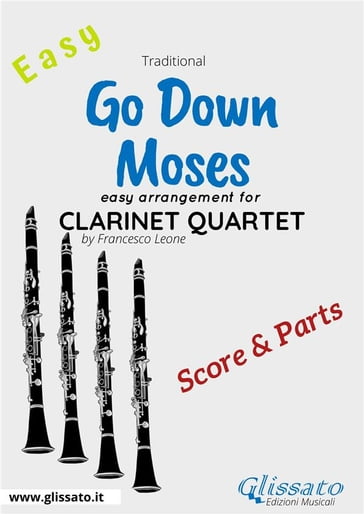 Go Down Moses - Easy Clarinet Quartet (score & parts) - Francesco Leone