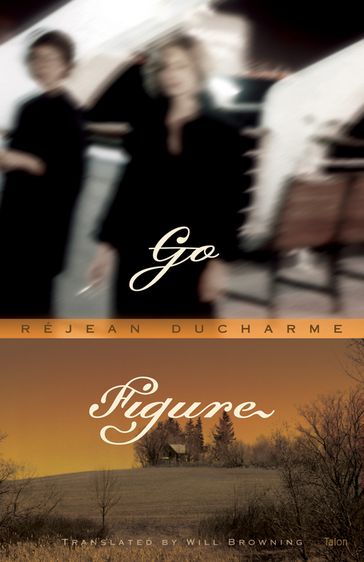 Go Figure - Réjean Ducharme