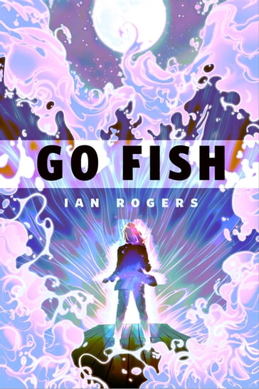 Go Fish - Ian Rogers