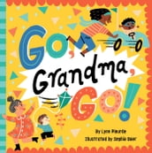 Go, Grandma, Go!