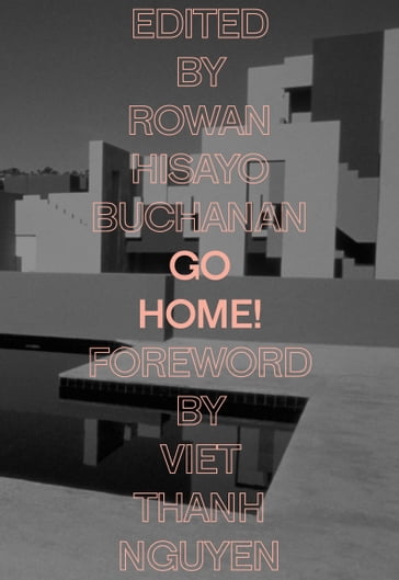 Go Home! - Rowan Hisayo Buchanan