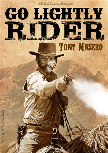 Go Lightly Rider - Tony Masero