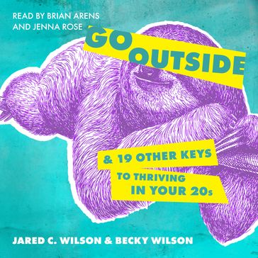 Go Outside - Jared C Wilson - Becky Wilson