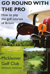 Go Round With the Pro - Mickleover Golf Course