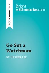 Go Set a Watchman by Harper Lee (Book Analysis)