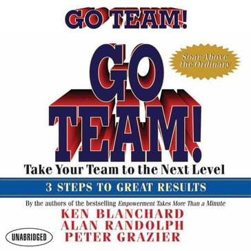 Go Team! - Ken Blanchard - Peter Grazier - Alan Randolph