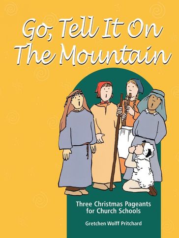 Go Tell It on the Mountain - Gretchen Wolff Pritchard
