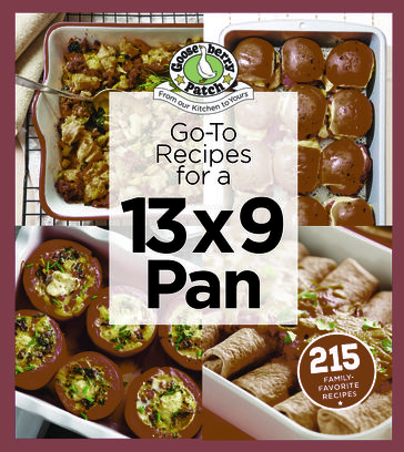 Go-To Recipes for a 13x9 Pan - Gooseberry Patch