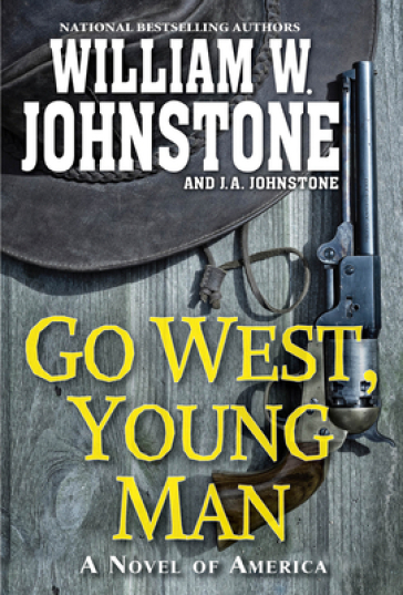 Go West, Young Man - William W. Johnstone - J.A. Johnstone