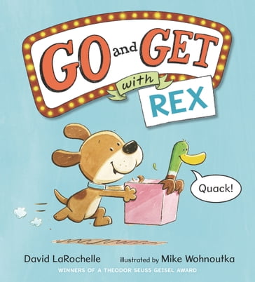 Go and Get with Rex - David LaRochelle