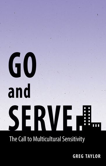 Go and Serve - Greg - Taylor