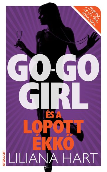 Go-go girl és a lopott ékk - Liliana Hart