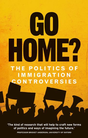 Go home? - Gargi Bhattacharyya - Hannah Jones - William Davies - Yasmin Gunaratnam