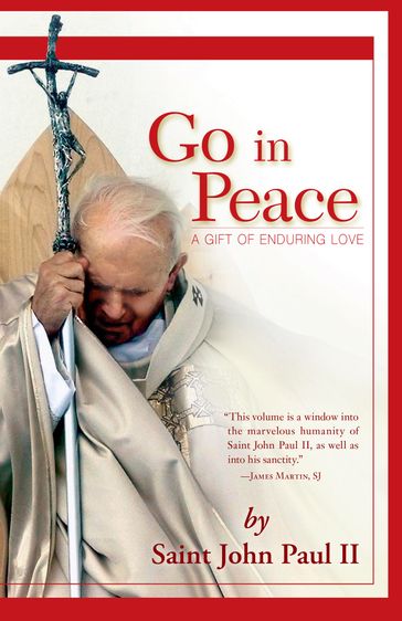 Go in Peace - John Paul II