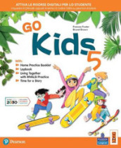 Go kids. Per la 5ª classe elementare. Con e-book. Con espansione online