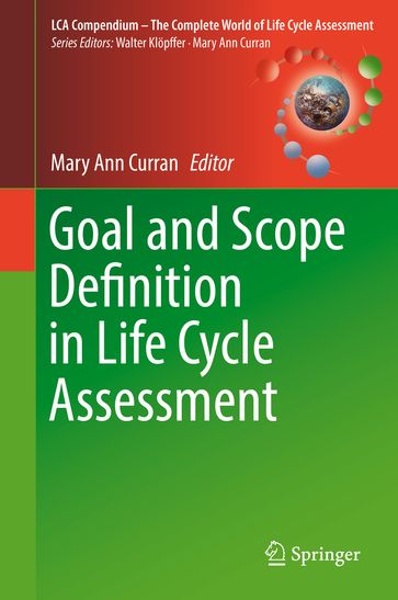 Goal and Scope Definition in Life Cycle Assessment