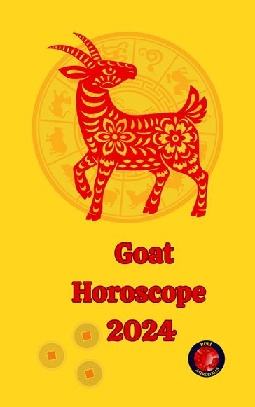 Goat Horoscope 2024 - Alina A Rubi - Angeline A. Rubi