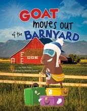 Goat Moves Out of the Barnyard