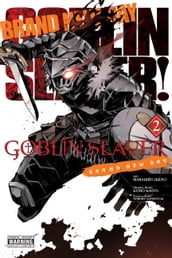 Goblin Slayer: Brand New Day, Vol. 2