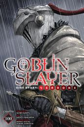 Goblin Slayer Side Story: Year One, Chapter 100