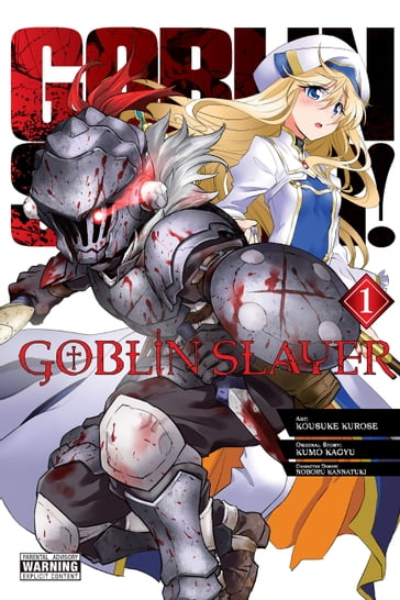 Goblin Slayer, Vol. 1 (manga) - Noboru Kannatuki - Kousuke Kurose - Kumo Kagyu - Bianca Pistillo