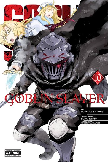 Goblin Slayer, Vol. 10 (manga) - Kumo Kagyu - Kousuke Kurose - Noboru Kannatuki - Bianca Pistillo