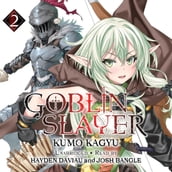 Goblin Slayer, Vol. 2