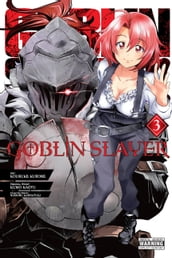 Goblin Slayer, Vol. 3 (manga)