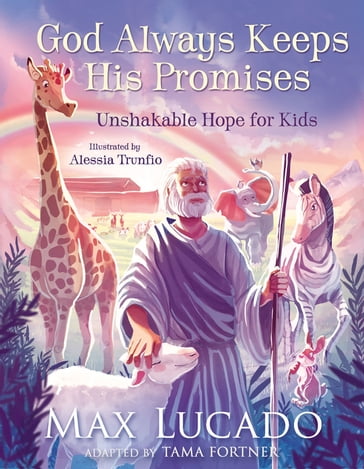 God Always Keeps His Promises - Max Lucado