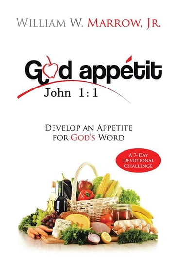 God Appétit - Jr. William W. Marrow