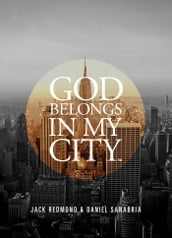 God Belongs In My City