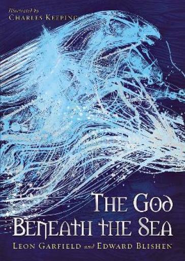 God Beneath The Sea - Leon Garfield - Edward Blishen