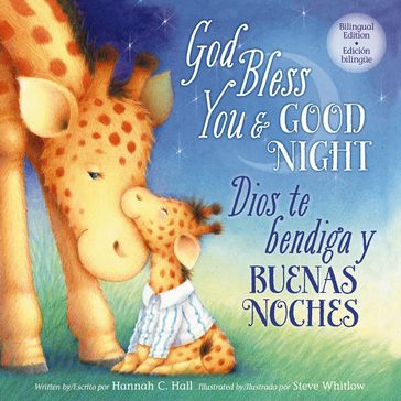 God Bless You and Good Night - Bilingual Edition - Hannah Hall