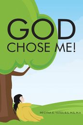 God Chose Me!