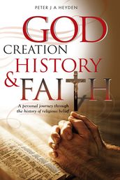 God, Creation, History & Faith