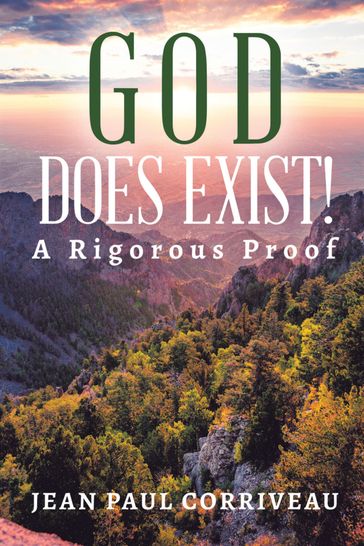 God Does Exist! - Jean Paul Corriveau