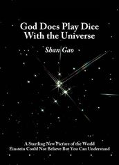 God Does Play Dice with the Universe