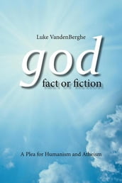 God  Fact or Fiction