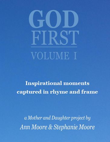 God First: Volume I - Ann Moore