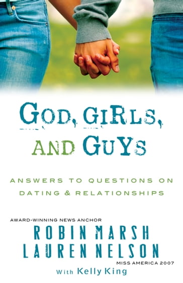 God, Girls, and Guys - Lauren Nelson - Robin Marsh