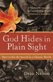 God Hides in Plain Sight