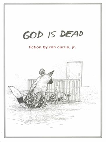 God Is Dead - Ron Currie