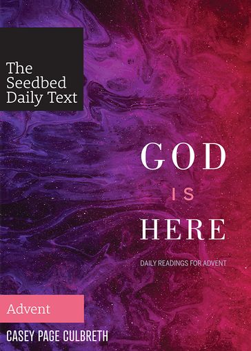 God Is Here: Daily Readings for Advent - Casey Page Culbreth