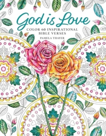 God Is Love - Pamela Thayer