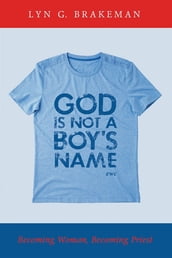 God Is Not a Boy s Name