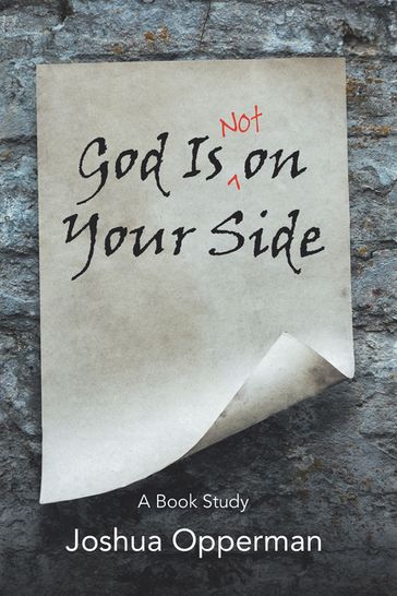 God Is Not on Your Side - Joshua Opperman