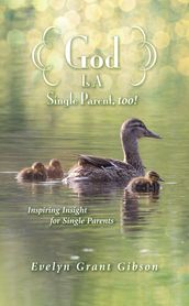 God Is a Single Parent, Too!