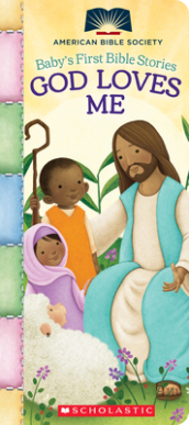 God Loves Me (Baby s First Bible Stories)
