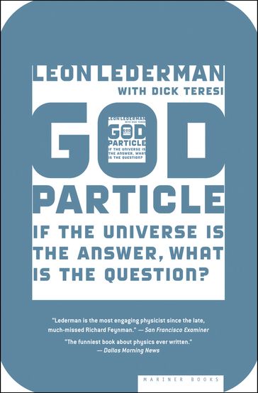 God Particle - Dick Teresi - Leon Lederman